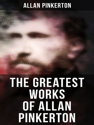 cover image of The Greatest Works of Allan Pinkerton